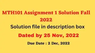 MTH101 Assignment 1 solution 2022 with file in description| fall 2022 By Helping Hands|