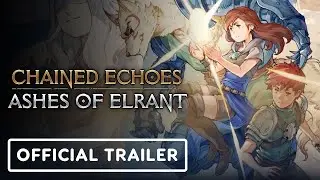 Chained Echoes  Ashes of Elrant  | Official Release Date Trailer