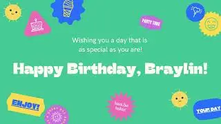 Happy Birthday, Braylin!