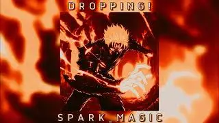 SPARK MAGIC - DROPPING! (SLOWED AND REVERB)