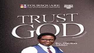 TRUST IN GOD || REV. YINKA ADEBIYI || 14TH APRIL 2024
