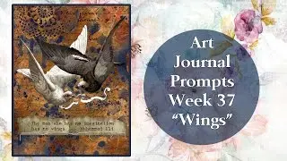 Art Journal Prompts  -  Week 37