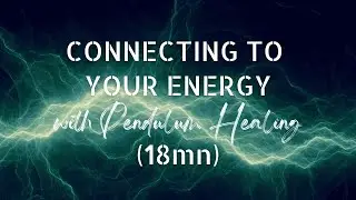Connecting To Your Energy - For Highly Sensitive And Energy Sensitive Beings
