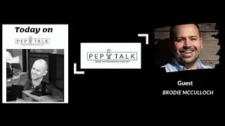 The Perth Entrepreneurs PEP Talk Episode 7 with Brodie McCulloch
