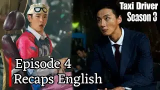 Taxi Driver Season 3 Recaps in English Episode 4