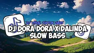 DJ DORA DORA ❌ DALINDA 😈🔥 | SLOW FULL SONG VIRAL TIKTOK 2026