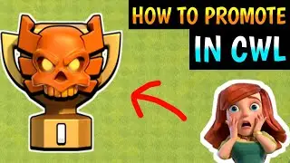 HOW TO PROMOTE IN CWL IN COC | HOW TO PROMOTE IN CLAN WAR LEAGUE IN COC | CLAN WAR LEAGUE IN COC