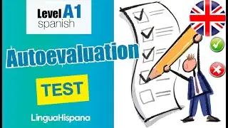 SPANISH A1: Autoevaluation test ✅❌