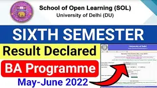 SOL BA Programme 6th Semester Result Declared 2022 | Sol Sixth Semester BA Prog Result Declared 2022