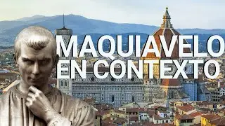 Maquiavelo en su contexto histórico y político | César Pérez Guevara