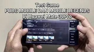 test game mobile legends dan pubg mobile di huawei mate 30pro