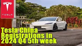 Tesla China Registrations in 2024 Q4 5th week