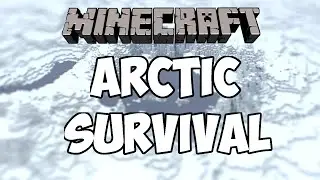 Minecraft Survival - Arctic Survival Ep.1