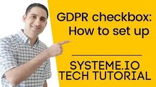 GDPR checkbox: How to set up in systeme.io 🚨  [tech tutorial]