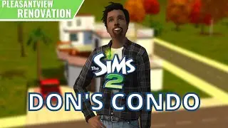 🏡The Sims 2 | Pleasantview | Don Condo Renovation