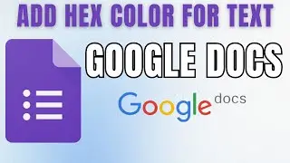 How to Add a Hex Custom Color for Text in Google Docs