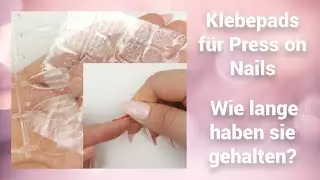 Wie lange haben die Klebepads gehalten? | Kelbepads für Press on Nails/ Click it Tips | Mimi made it