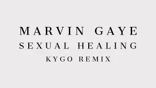 Marvin Gaye - Sexual Healing (Kygo Remix) [Cover Art]