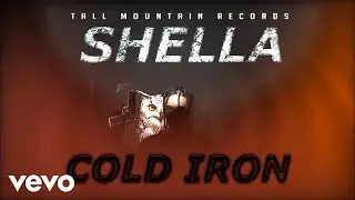Shella TopStar - Cold Iron (Official Audio)