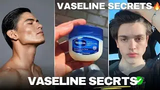 5 Vaseline Hacks That Instantly Upgrade Your Looks Men Must Watch