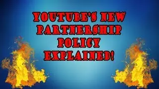 YouTube's New Partnership Policy!!! | Explained!