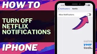 iOS 17: How to Turn Off Netflix Notifications on iPhone