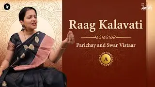 Raag Kalavati Part 1 - Parichay(Introduction) and Swar Vistaar | Scale A #indianclassicalmusic