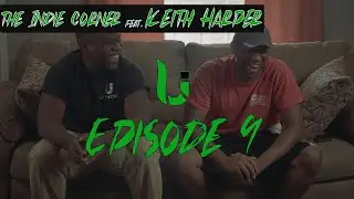 The Indie Corner Episode 9 | feat Keith Harper