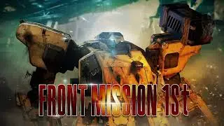 Front Mission 1st Remake Remastered OST 18- Advanced Guard