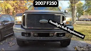 2007 F250 - Truck Headlight Bulb Replacement