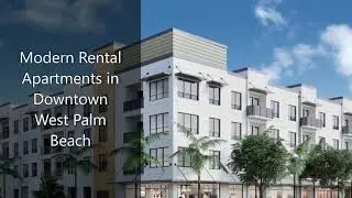 Modern Rental Apartments in Downtown West Palm Beach