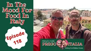 In The Mood For Food In Italy - Scalea, Calabria, Italy - Episode 118