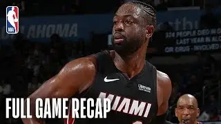 HEAT vs THUNDER | Dwyane Wade Goes For 25 Points In OKC | March 18, 2019