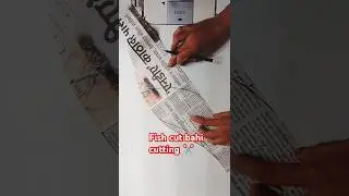 Fish cut bahi cutting ✂️#video #youtube #youtubeshorts #dance #viral #trendingsong  #viral#shorts