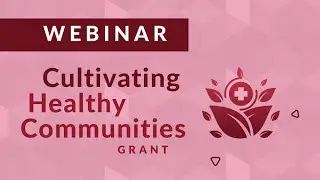 Cultivating Healthy Communities – Arts, Health and Well-Being in Rural Communities: Recorded Webinar