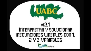 Interpretar y solucionar inecuaciones lineales con 1, 2 y 3 variables