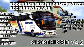 SHARE‼️ Kodename bus jb3 danz project acc haryo trans mbois full acc bussid v4.2