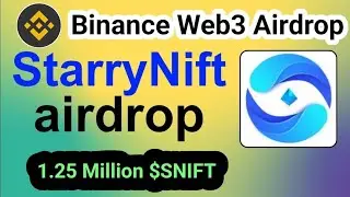 Binance Web3 Wallet|StarryNift Airdrop|Earn $SNIFT Tokens