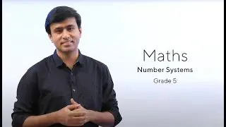 Grade 5|| MATHS || Unit 2- Number Systems
