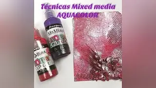 MIXED MEDIA.TÉCNICAS CON  AQUACOLOR. STAMPERIA