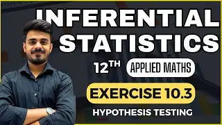 Hypothesis Testing| Critical Value Method| Inferential Statistics| Applied Maths| Class 12th CBSE