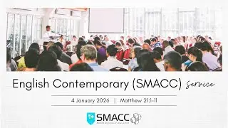 SMACC Sermon Recording - 20260104 - Matthew 21:1-11