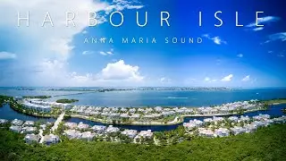 Harbour Isle - Bradenton - Anna Maria Sound