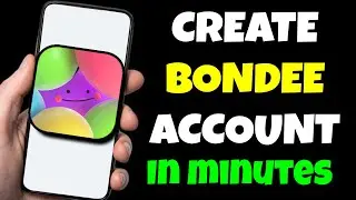 How To Create Account On Bondee App - How To Log Into Bondee Account (Android & IOS)
