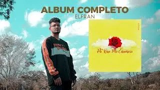 Elfran - Pa Que Me Enamore [Album Completo]