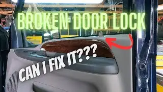 Ford Excursion Door Lock - Can I Fix It? | F250 F350 F450 F550 Super Duty DIY