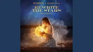 Rewrite The Stars (Acoustic)