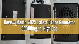 Review Manfh 2025 Latest Ozone Generator 55000mg/h, High Capacity Ozone Machine Odor Removal Up to 6