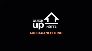 Quick Up H&uuml;tte Aufbau