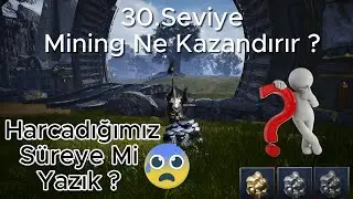 Mining 30.Seviye ' de HADDAR / HAGGARD' DA  Ne Kazandırır ? / Zaman Kaybı MI ?